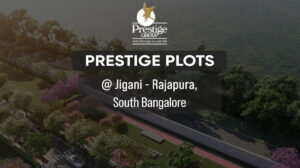 Prestige Plots in Jigani Rajapura
